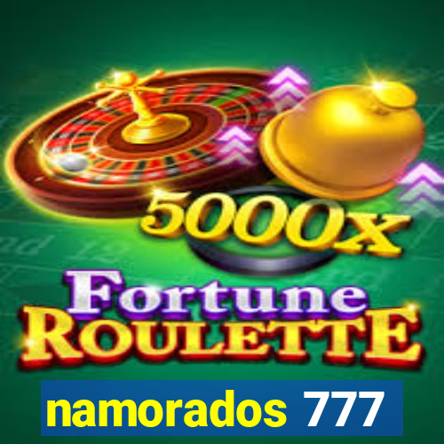 namorados 777